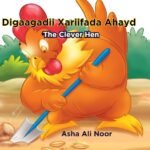 Digaagadii Fariida Ahayd, The Clever Chicken – bilingual Somali English fable book by Asha Ali Noor